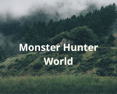 Monster Hunter World